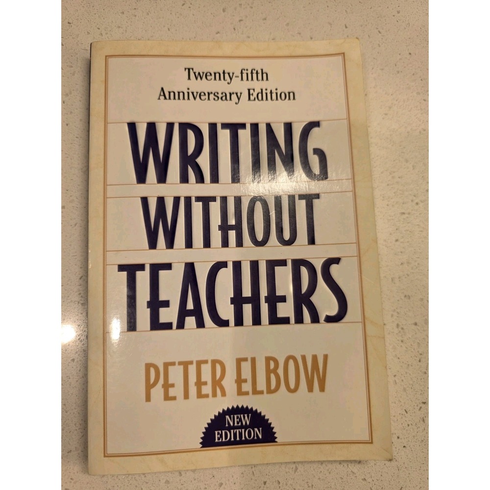 Writing Without Teachers by Peter Elbow 1998 Paperback Revised ACCEPTABLE